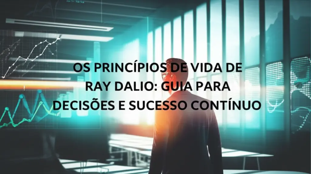 dalio-principios-para-decisoes-e-sucesso