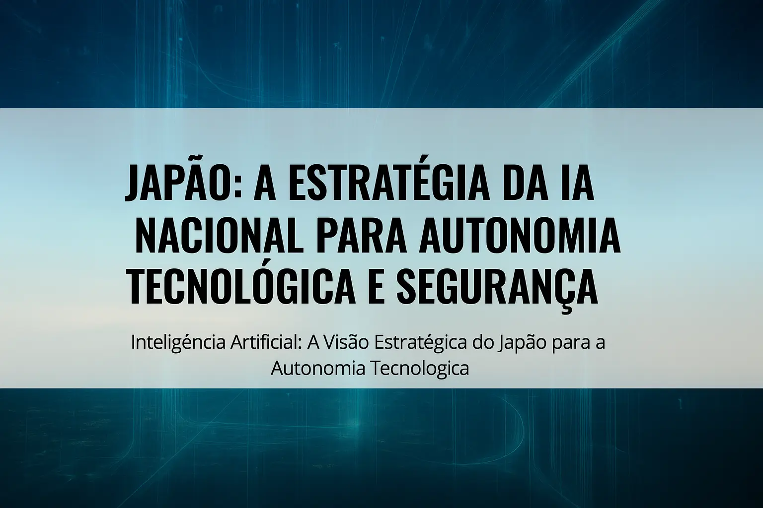 japao-ia-nacional-autonomia-e-seguranca-w